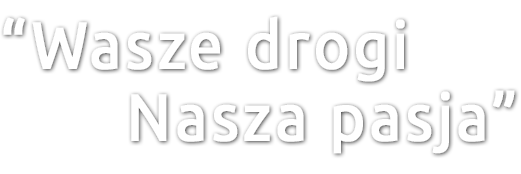 Wasze drogi - nasza pasja